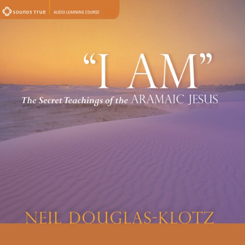 I Am by PhD Neil Douglas-Klotz