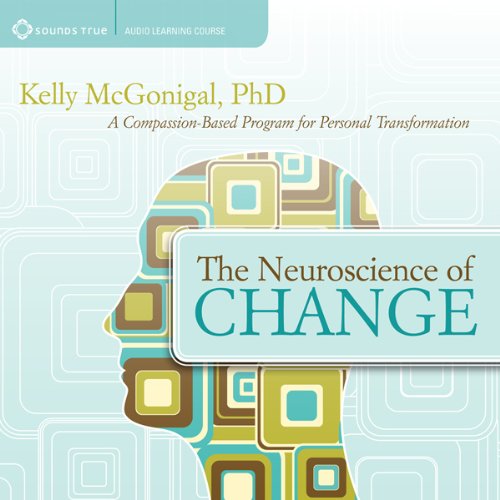 The Neuroscience of Change