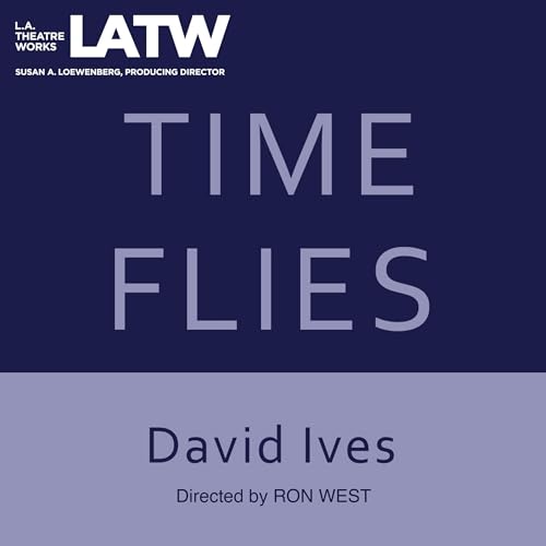 Time Flies by David Ives