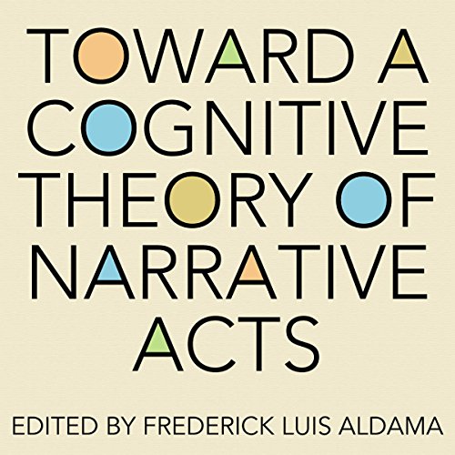 Toward a Cognitive Theory of Narrative Acts