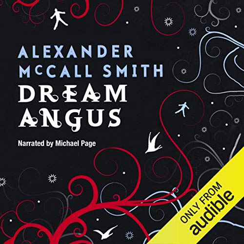 Dream Angus by Alexander McCall Smith