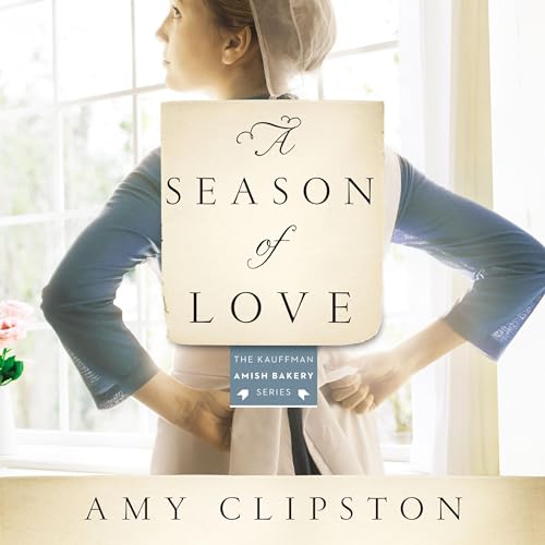 A Season of Love by Amy Clipston