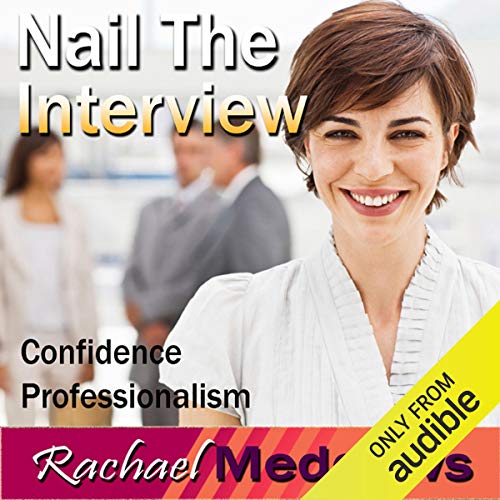 Nail the Interview Hypnosis by Rachael Meddows