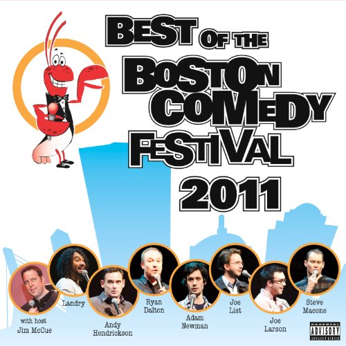 Best of the Boston Comedy Festival 2011 by Ryan Dalton