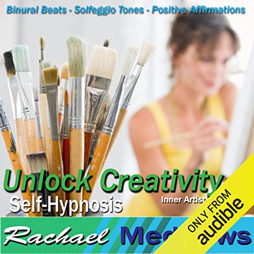 Unlock Creativity Hypnosis by Rachael Meddows