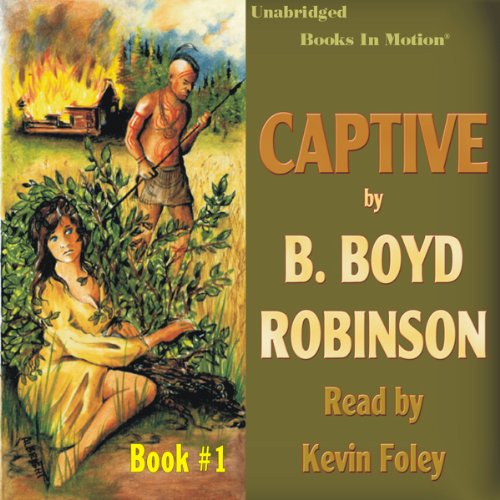 Captive by B. Boyd Robinson