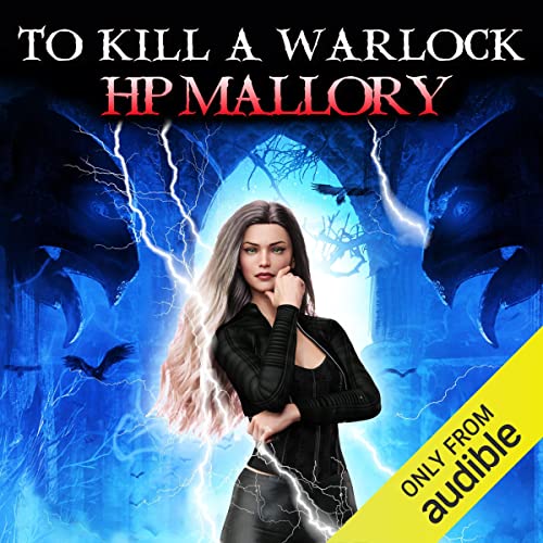 To Kill a Warlock by H. P. Mallory
