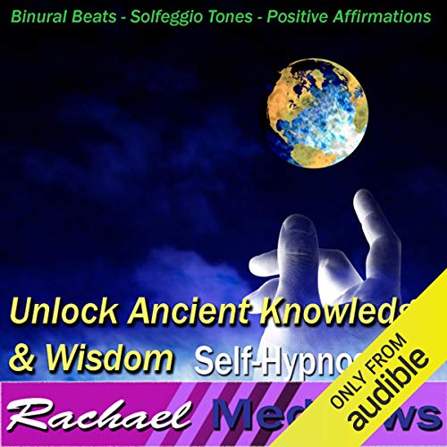 Unlock Ancient Knowledge & Wisdom Hypnosis by Rachael Meddows