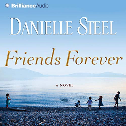 Friends Forever by Danielle Steel