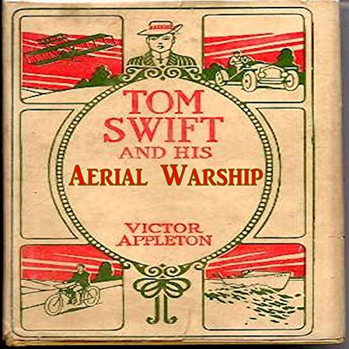 Tom Swift and His Aerial Warship