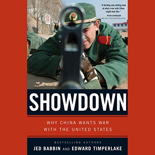 Showdown: Why China Wants War With the United States