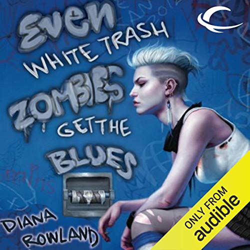 Even White Trash Zombies Get the Blues