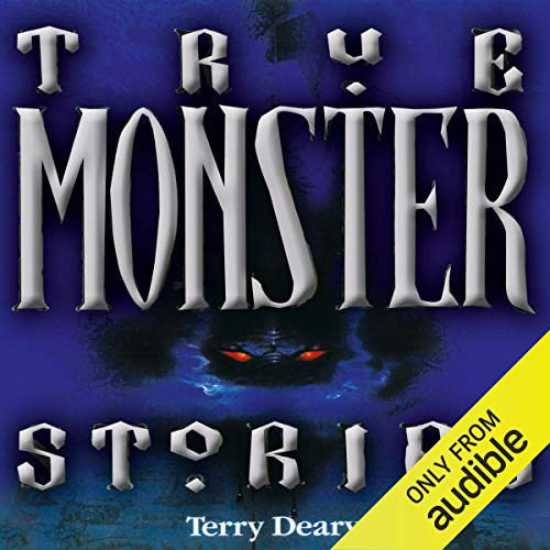 True Monster Stories