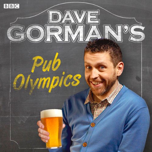 Dave Gorman's Pub Olympics by Dave Gorman