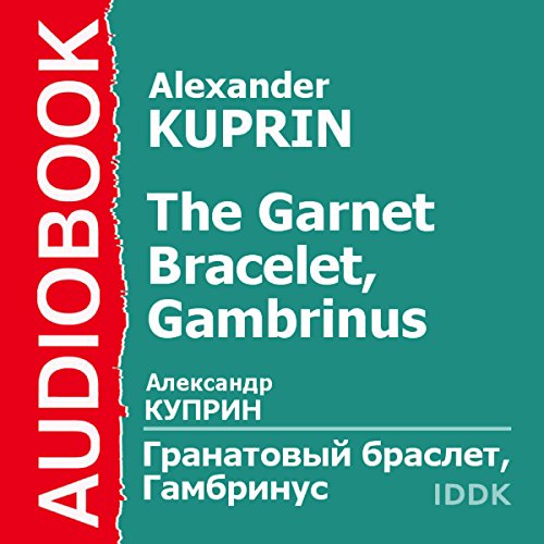 The Garnet Bracelet, Gambrinus [Russian Edition]