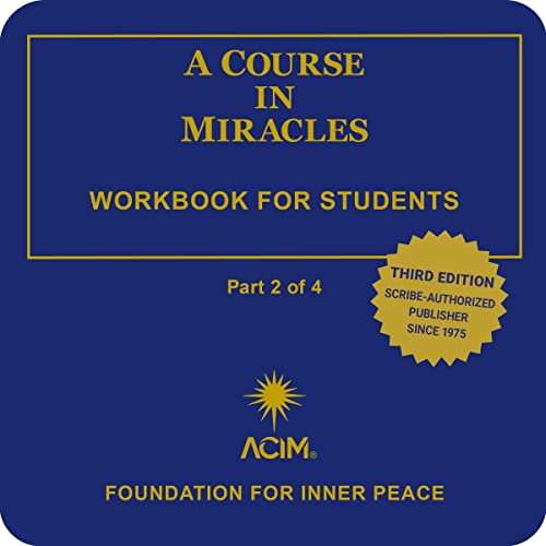 Workbook for Students, Vol. 2: A Course in Miracles