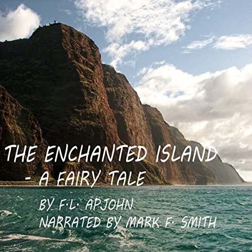 The Enchanted Island - A Fairy Tale