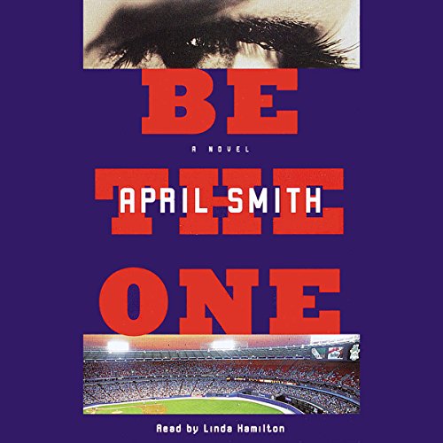 Be the One by April Smith