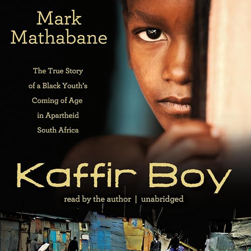 Kaffir Boy by Mark Mathabane
