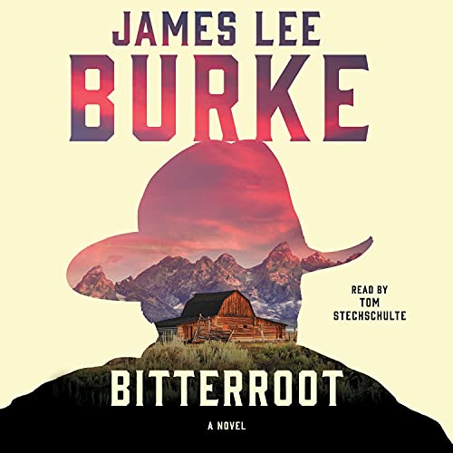 Bitterroot by James Lee Burke