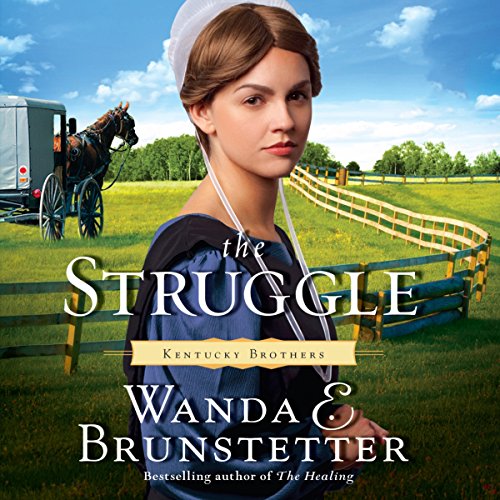 The Struggle by Wanda E. Brunstetter