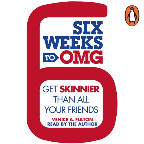 Six Weeks to OMG by Venice Fulton