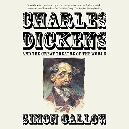 Charles Dickens and the Great Theatre of the World