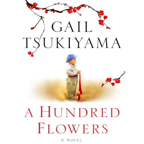 A Hundred Flowers by Gail Tsukiyama