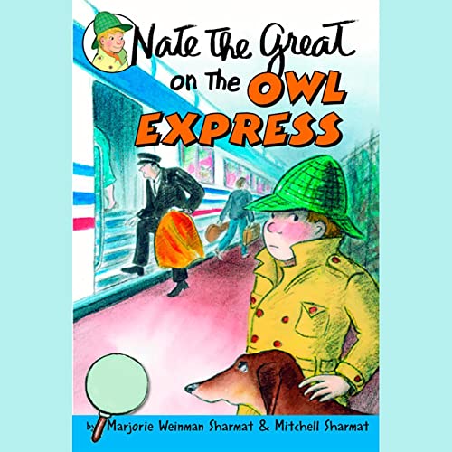Nate the Great on the Owl Express by Marjorie Weinman Sharmat
