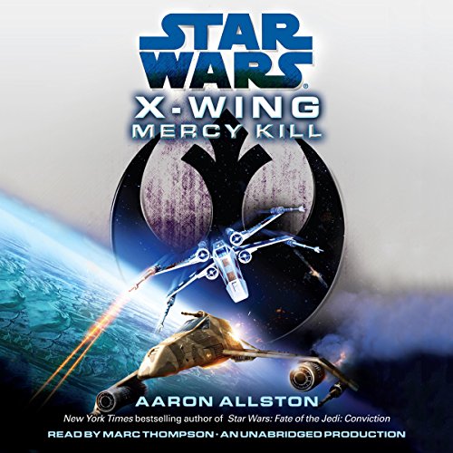 Mercy Kill: Star Wars Legends (Wraith Squadron)