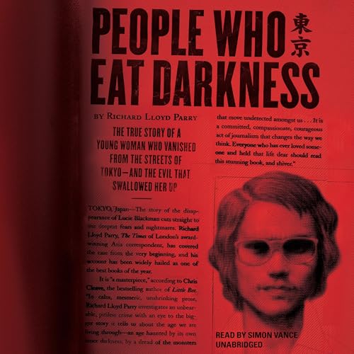 People Who Eat Darkness by Richard Lloyd Parry