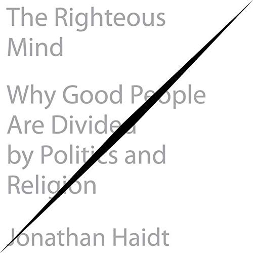 The Righteous Mind by Jonathan Haidt