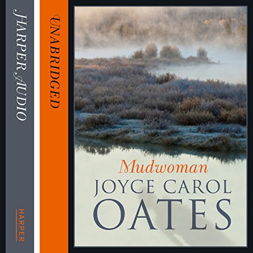 Mudwoman by Joyce Carol Oates