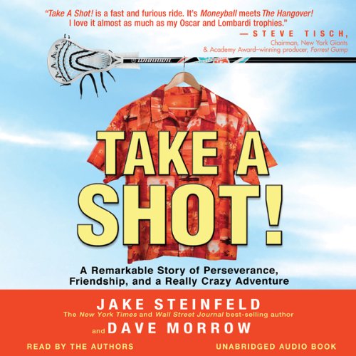 Take A Shot! by Jake Steinfeld