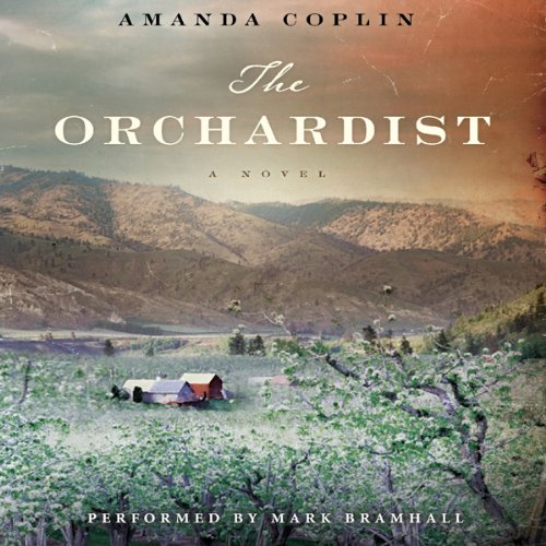 The Orchardist by Amanda Coplin