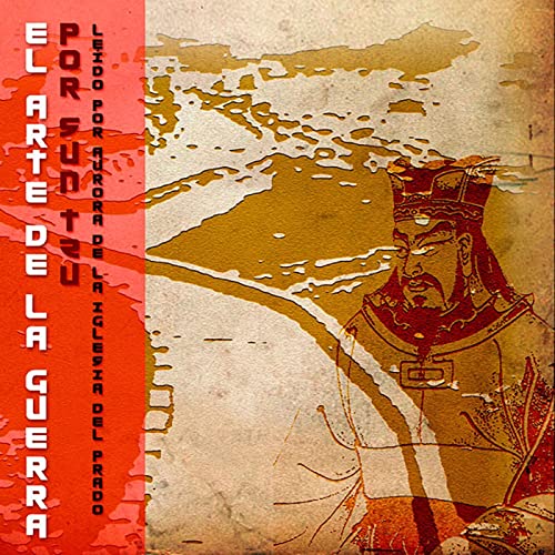 El Arte De La Guerra [The Art of War] by Sun Tzu