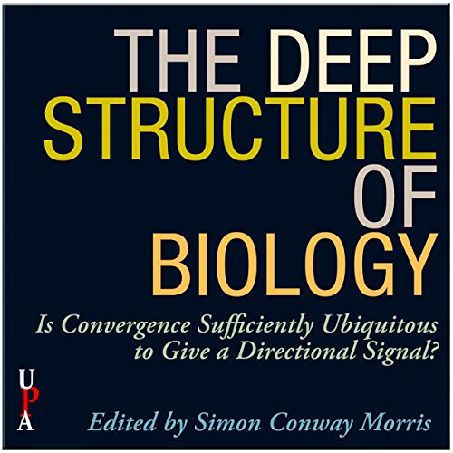 The Deep Structure of Biology by Simon Conway Morris - editor