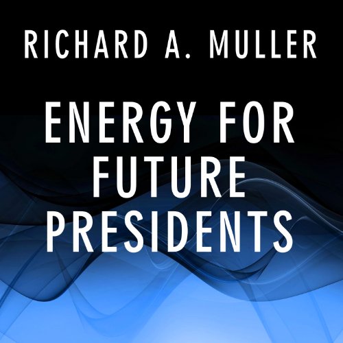 Energy for Future Presidents