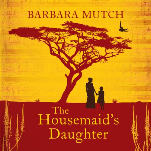 The Housemaid's Daughter by Barbara Mutch