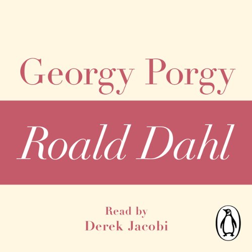Georgy Porgy (A Roald Dahl Short Story) by Roald Dahl