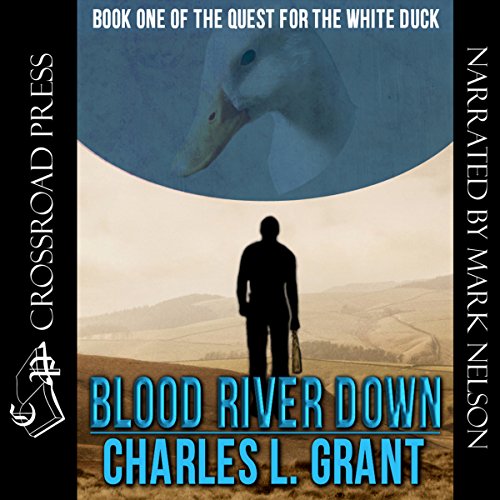 Blood River Down - Book I of the Quest of the White Duck