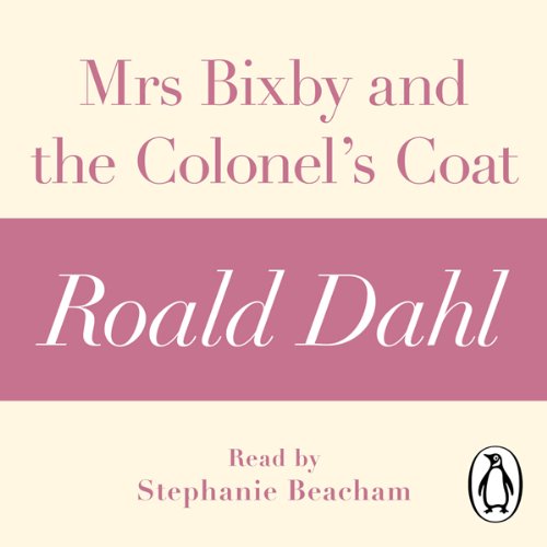 Mrs Bixby and the Colonel's Coat (A Roald Dahl Short Story)
