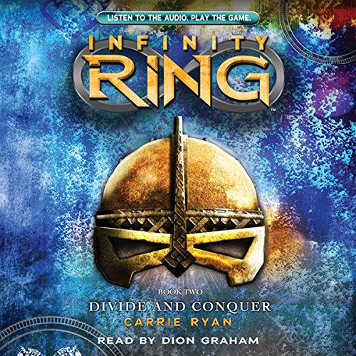 Divide and Conquer (Infinity Ring, Book 2) by Carrie Ryan