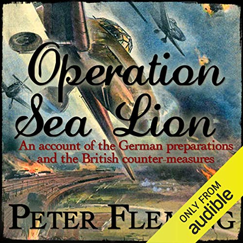 Operation Sea Lion by Peter Fleming
