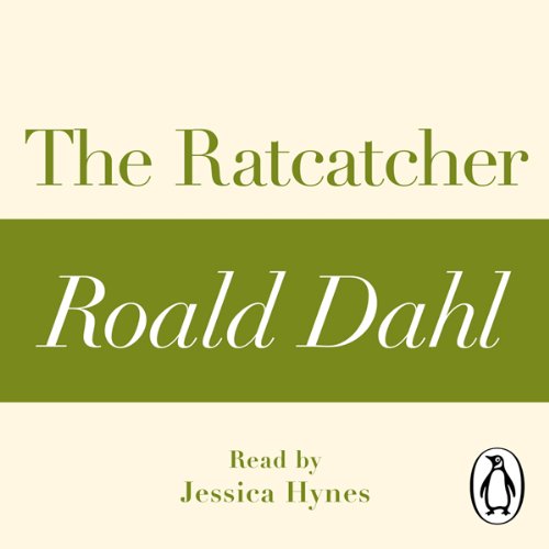 The Ratcatcher (A Roald Dahl Short Story)