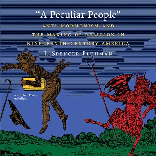 A Peculiar People by J. Spencer Fluhman