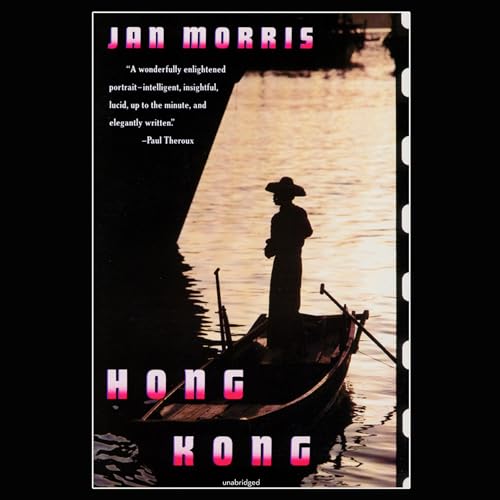 Hong Kong by Jan Morris