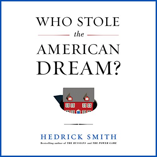 Who Stole the American Dream?
