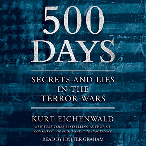 500 Days by Kurt Eichenwald