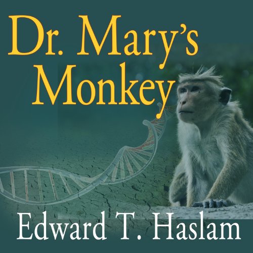 Dr. Mary's Monkey by Edward T. Haslam